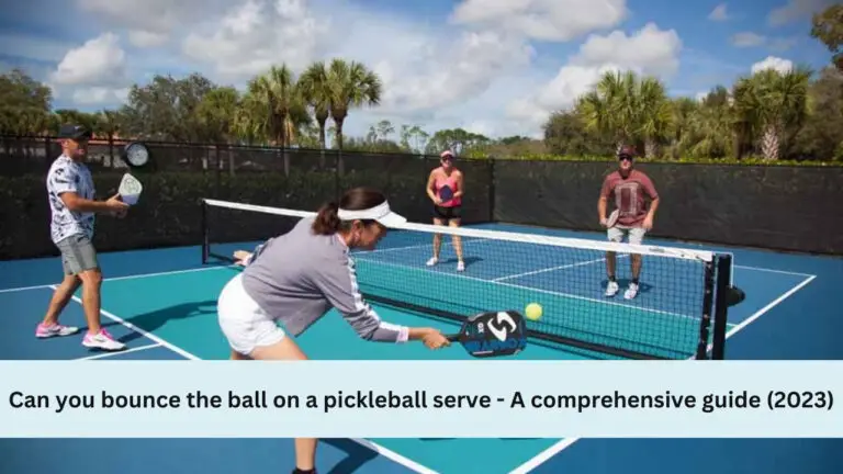 Can you bounce the ball on a pickleball serve?